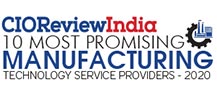 10 Most Promising Manufacturing Technology Service Providers - 2020
